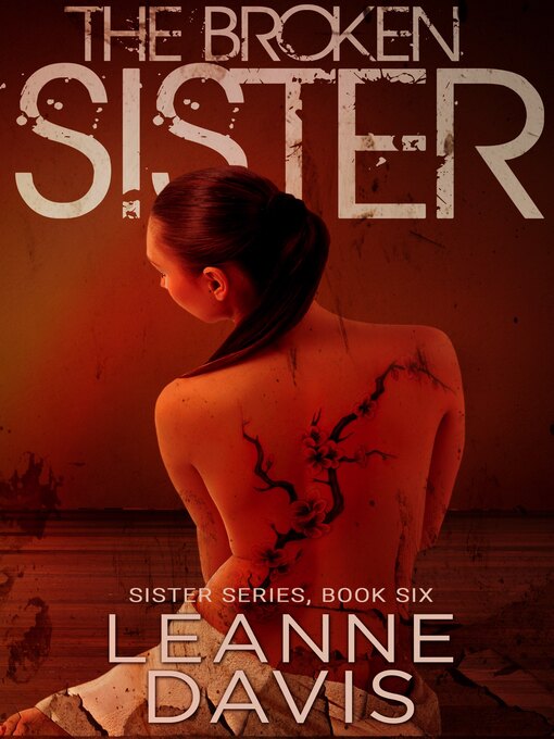 Title details for The Broken Sister by Leanne Davis - Available